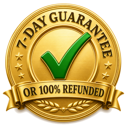 7-day guarantee, or 100% refunded